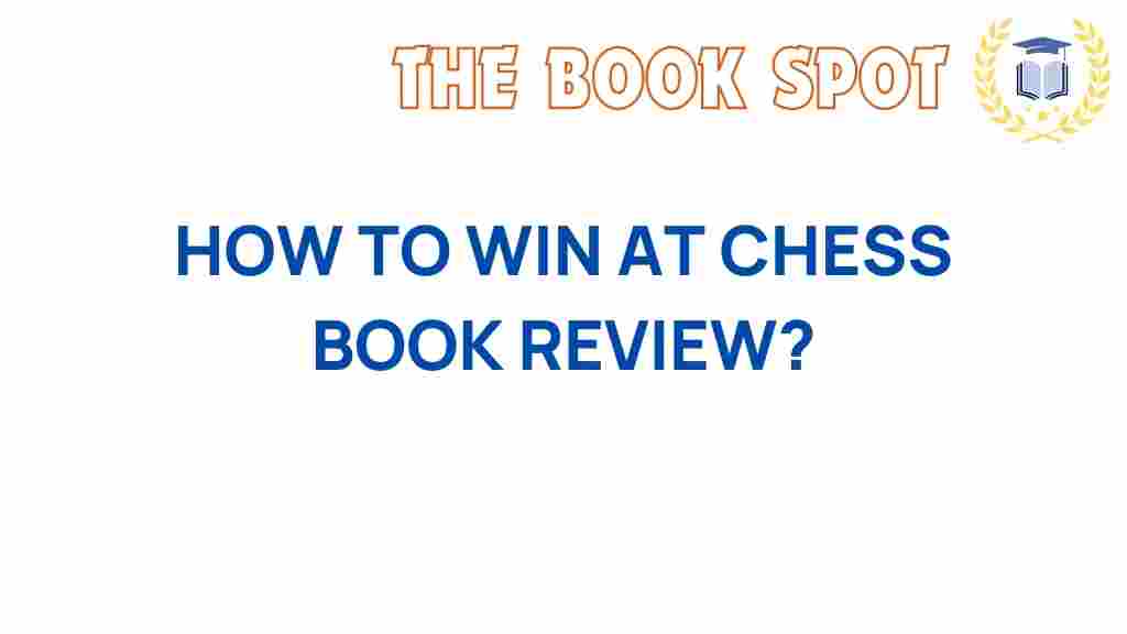how-to-win-at-chess-book-review
