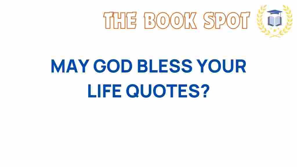 may-god-bless-your-life-quotes