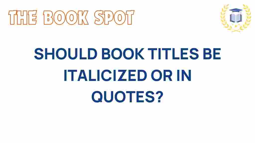 book-titles-italics-or-quotes
