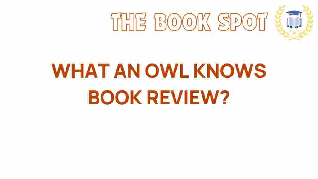 what-an-owl-knows-book-review