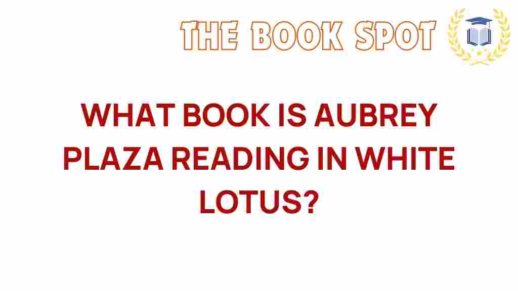 aubrey-plaza-white-lotus-book