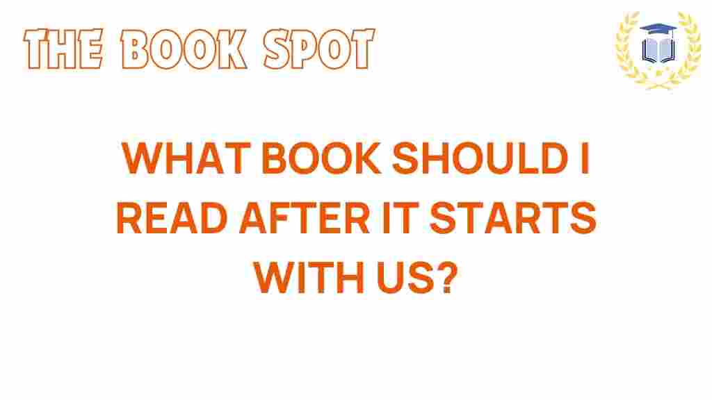 what-book-should-i-read-after-it-starts-with-us