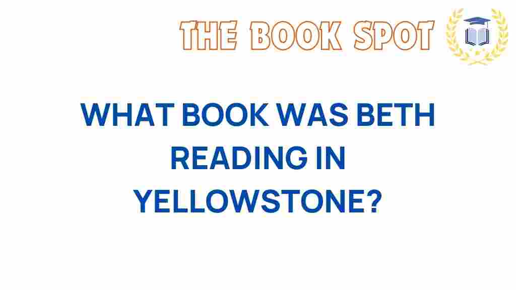 what-book-beth-reading-yellowstone
