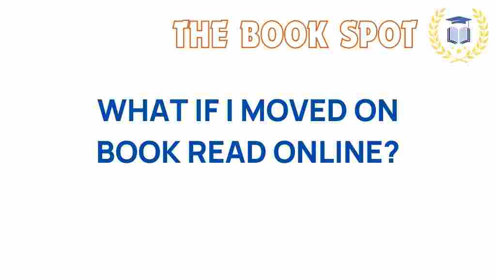 what-if-i-moved-on-book-read-online
