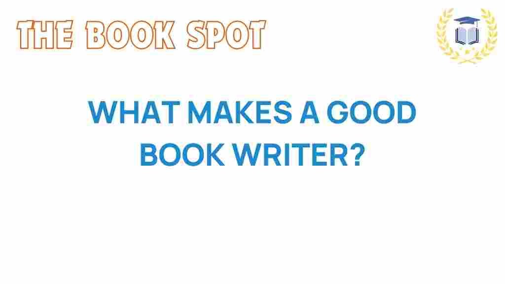 what-makes-a-good-book-writer