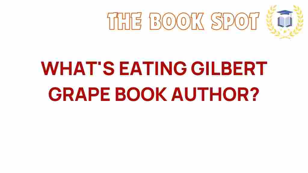 whats-eating-gilbert-grape-author