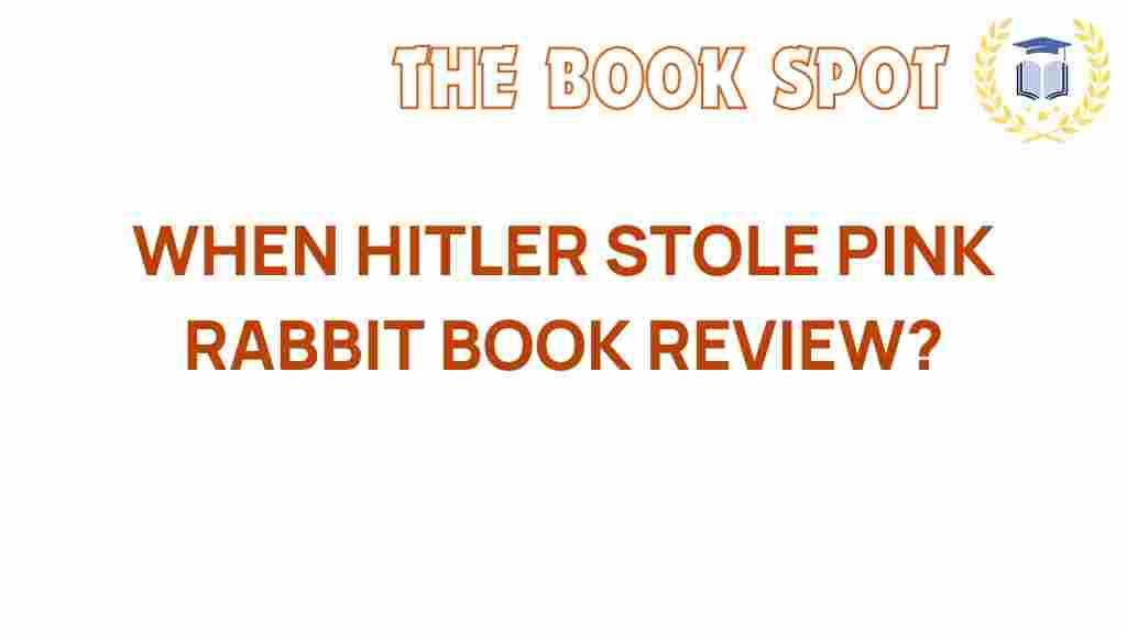 when-hitler-stole-pink-rabbit-review