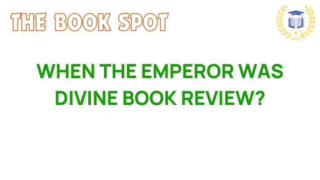 when-the-emperor-was-divine-review