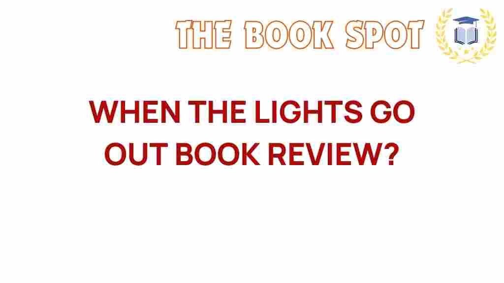 when-the-lights-go-out-book-review