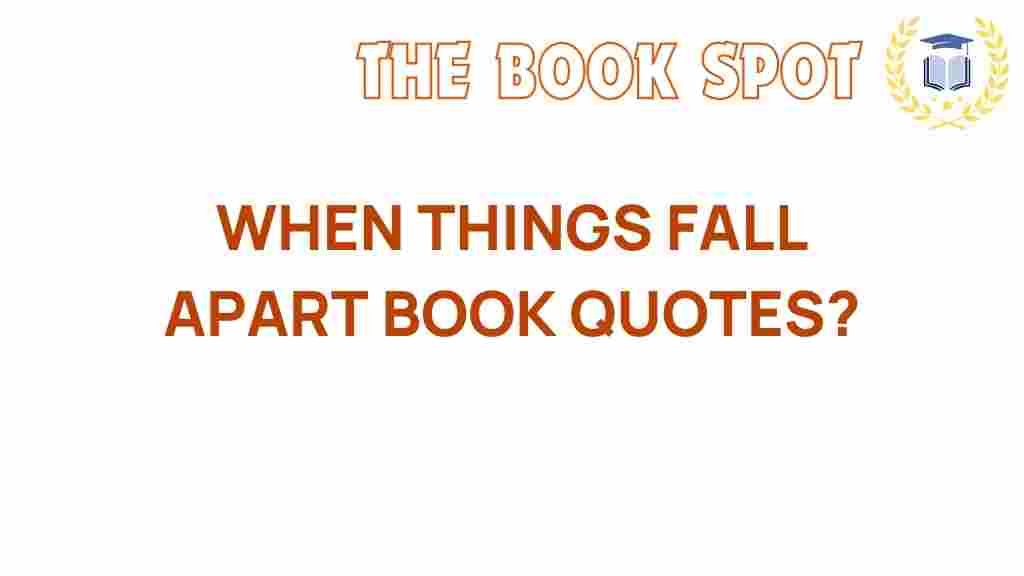 when-things-fall-apart-quotes