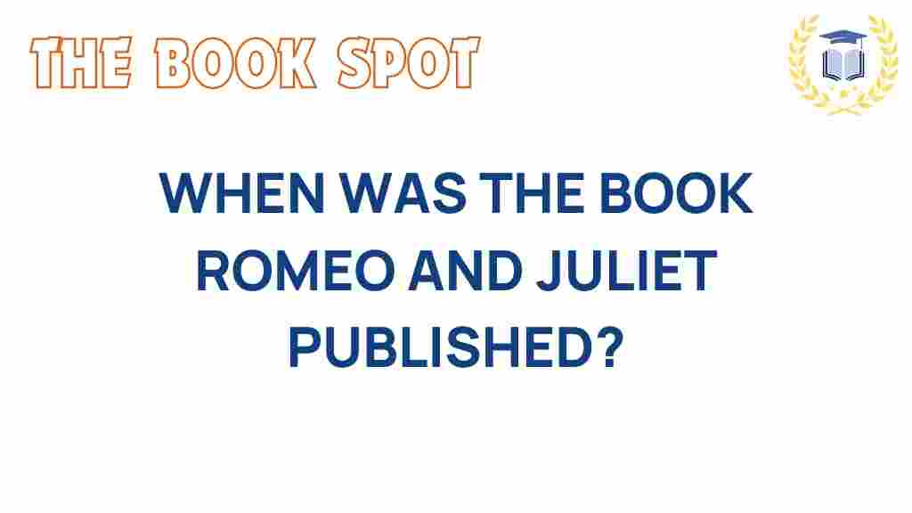 romeo-and-juliet-publication-date