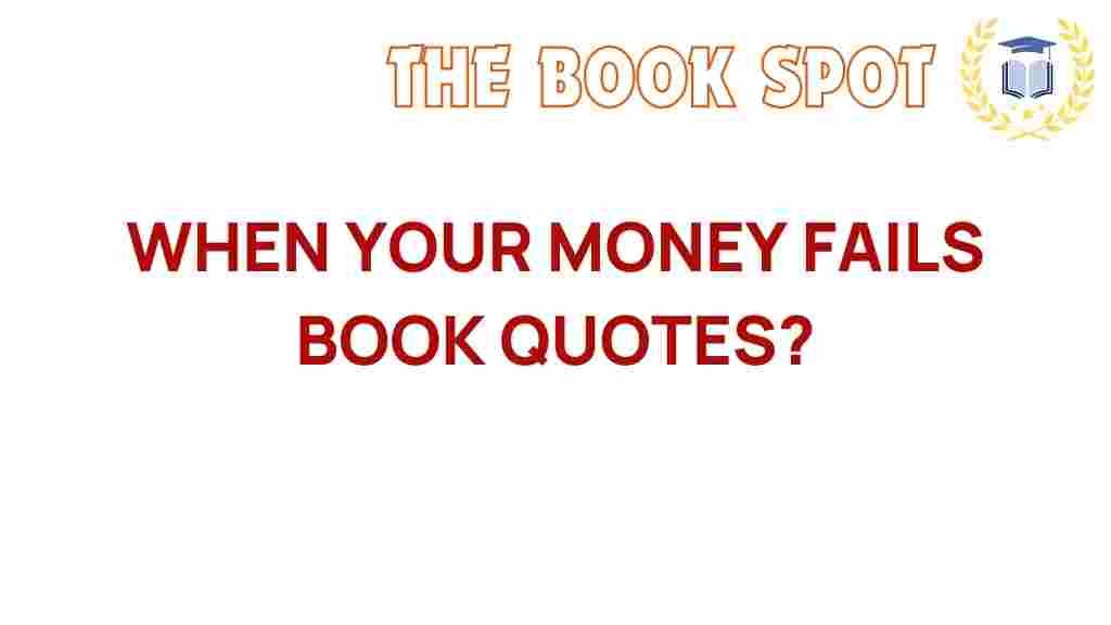 when-your-money-fails-book-quotes