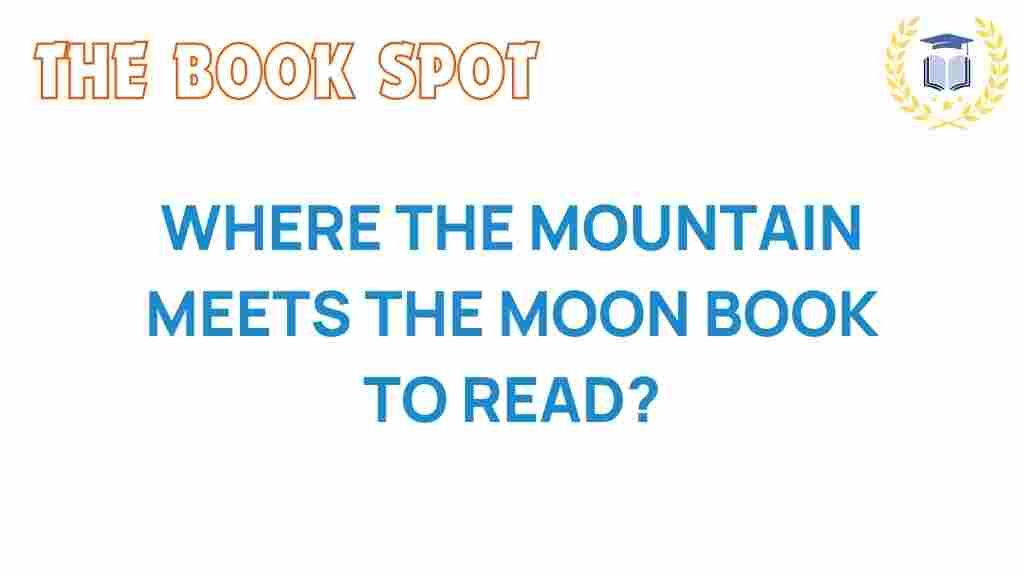 where-the-mountain-meets-the-moon-book