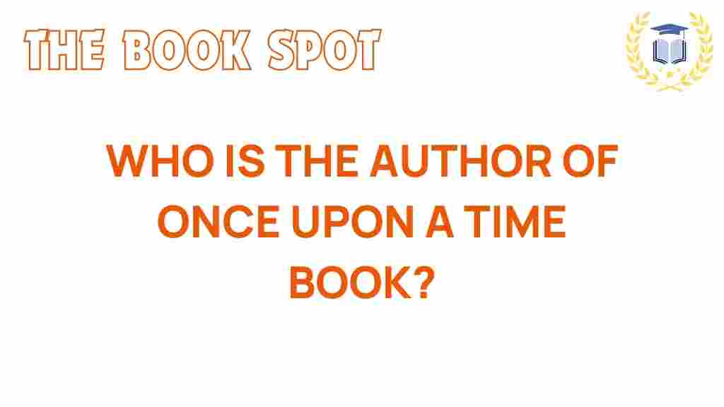 once-upon-a-time-author