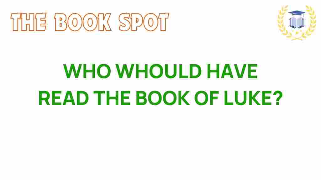who-would-have-read-the-book-of-luke
