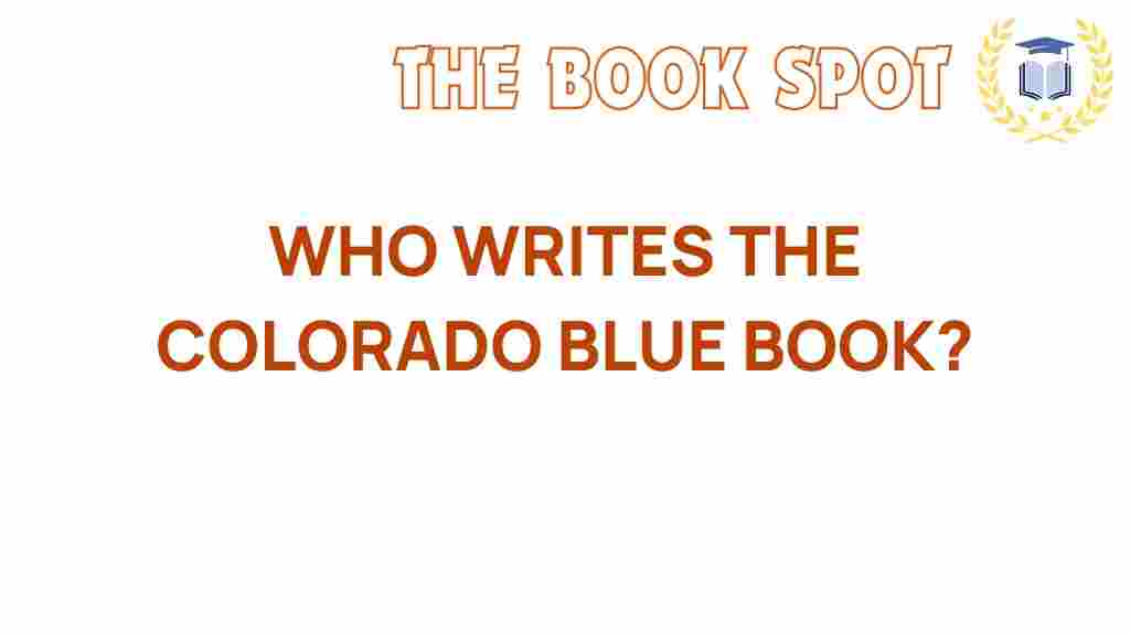 who-writes-the-colorado-blue-book