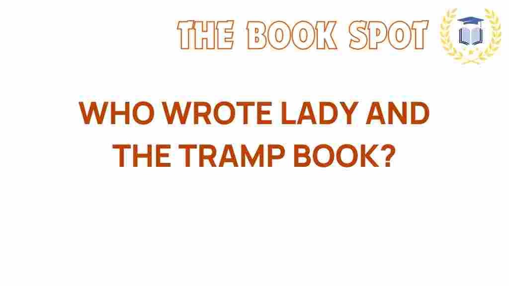 lady-and-the-tramp-author