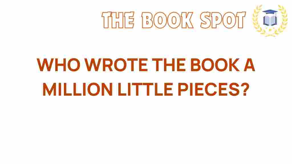 a-million-little-pieces-author