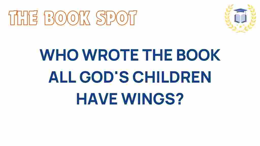 all-gods-children-have-wings-author