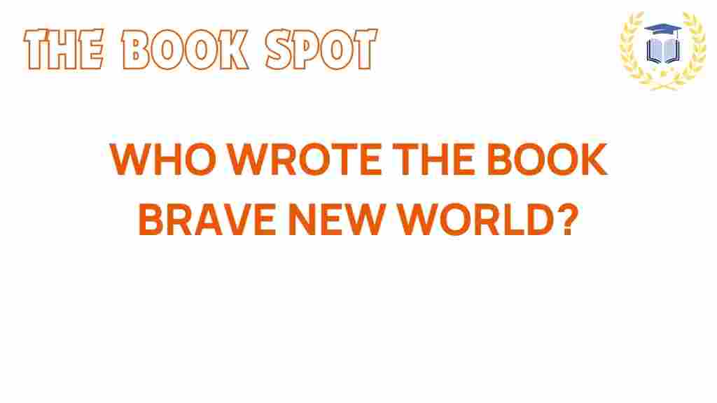 brave-new-world-author