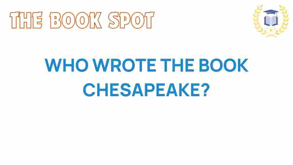 unraveling-who-wrote-chesapeake