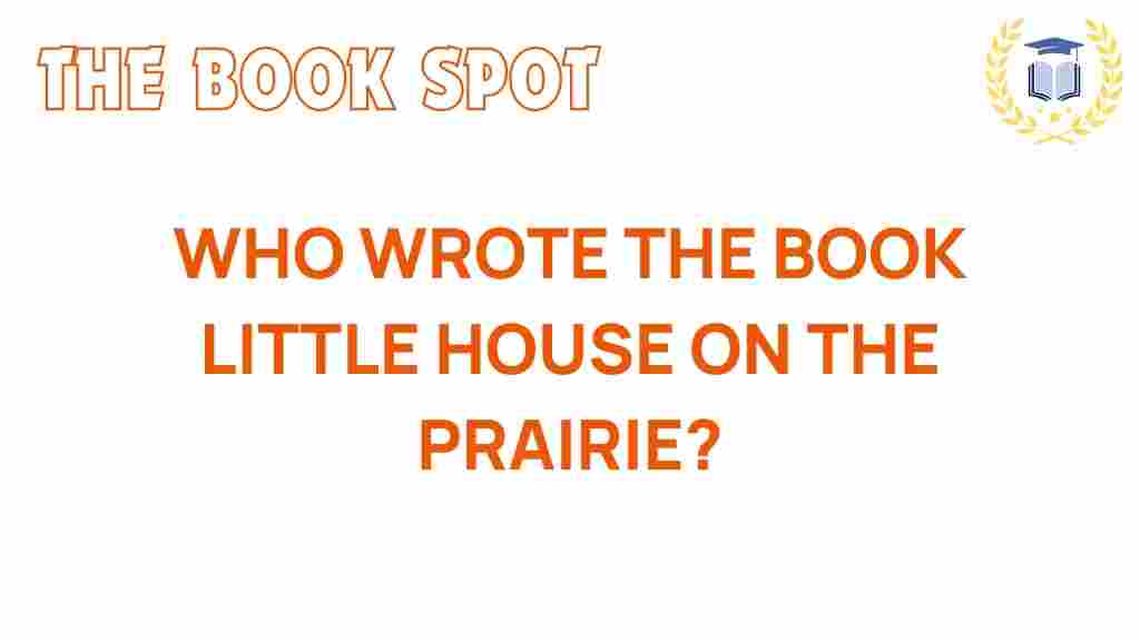 little-house-on-the-prairie-author