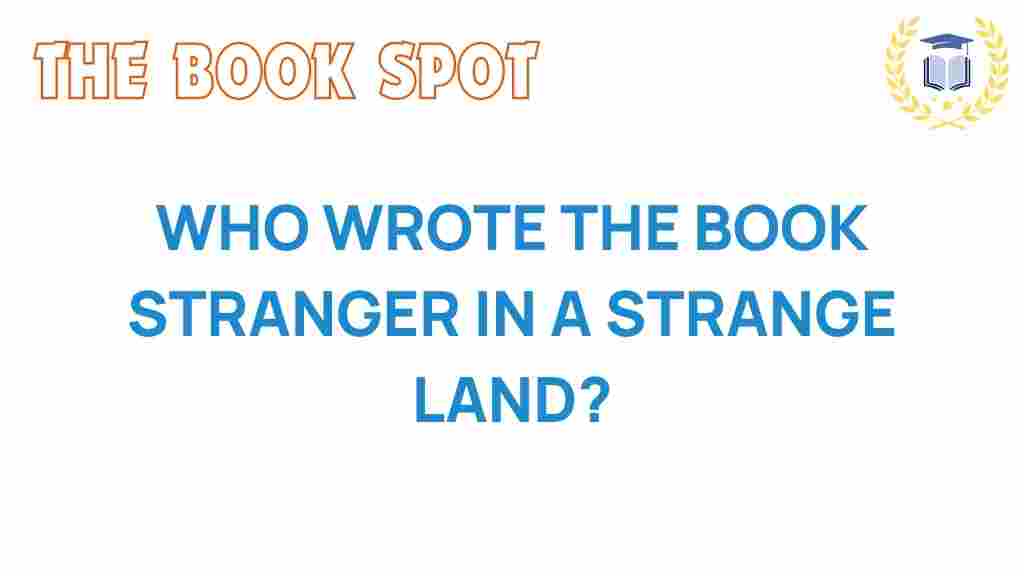 stranger-in-a-strange-land-author