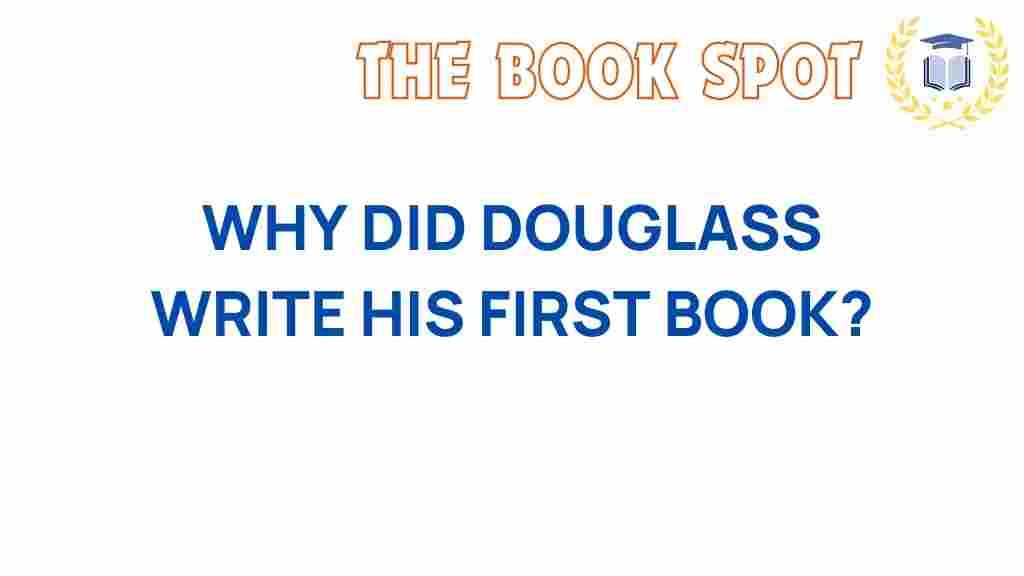 douglass-first-book-motivation