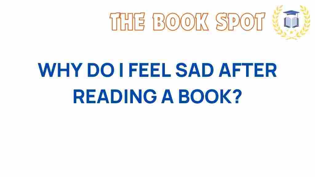 why-do-we-feel-sad-after-reading