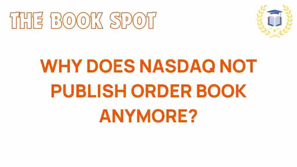 nasdaq-order-book-why-not