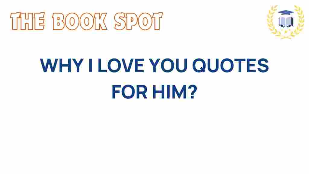 why-i-love-you-quotes-for-him