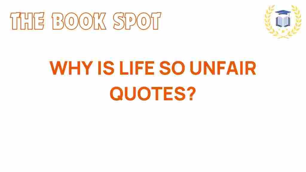 life-quotes-unfairness