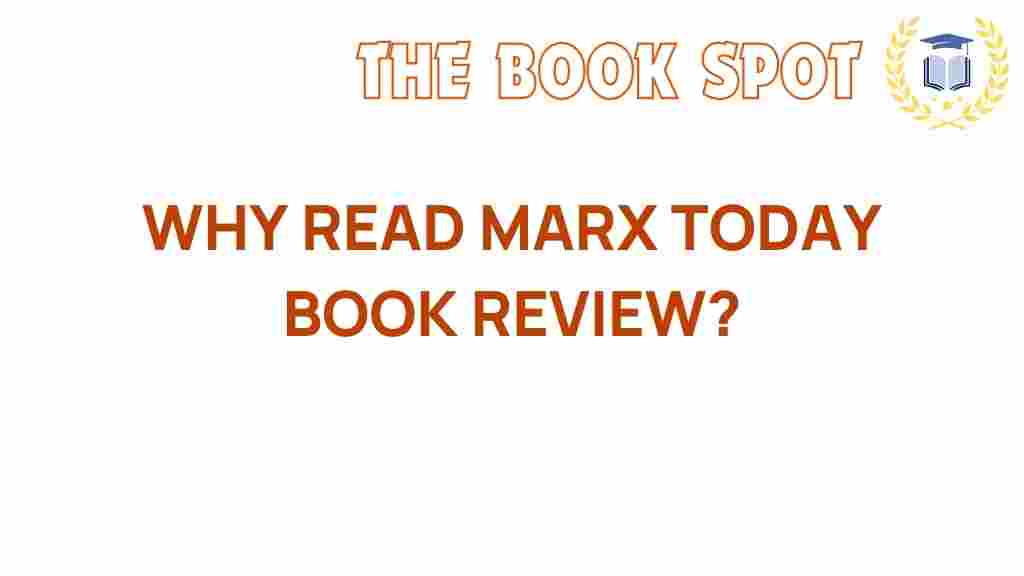 rediscovering-relevance-why-read-marx-today